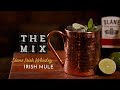 Slane Whiskey Irish Mule Recipe | The Mix