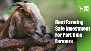 Goat Farming: A Safe Option for Part time farmers