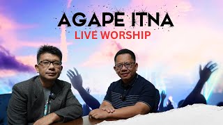 AGAPE ITNA live Worship Tangkona