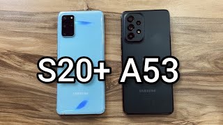 Samsung Galaxy A53 vs Samsung Galaxy S20 Plus