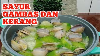 SAYUR GAMBAS DAN KERANG ALA TAIWAN SAYUR GAMBAS