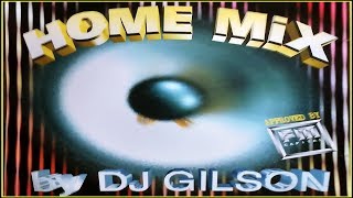 HOME MIX by DJ Gilson (1995) [Fieldzz Discos - CD, Compilation] (MAICON NIGHTS DJ)