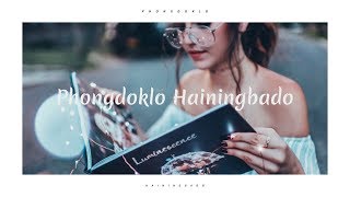 Phongdoklo Hainingbado - Amarjeet Lourembam | Preeti Yumnam (lyrics video)_