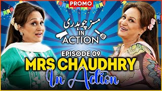Mrs Chaudhry In Action | Episode 09 | Bushra Ansari | Promo