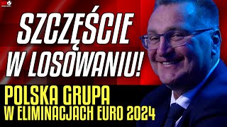 GRUPA Reprezentacji POLSKI w eliminacjach EURO 2024 | Szczęśliwe losowanie!
