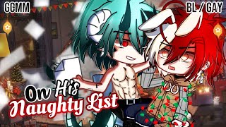 𝑶𝒏 𝑯𝒊𝒔 𝐍𝐚𝐮𝐠𝐡𝐭𝐲 𝐋𝐢𝐬𝐭 | BL/GAY | GLMM / GCMM | Gacha Life Mini Movie