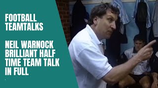 Neil Warnock Brilliant Half Time Team Talk - In Full