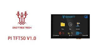 BIGTREETECH PI TFT50 V1.0 Tailored for Raspberry Pi and providing 3D printer with unlimited OctoBTT