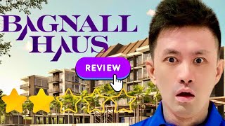 My brutally honest Bagnall Haus condo Review | Eric Chiew Review