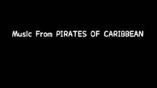 Music From PIRATES OF CARIBIAN