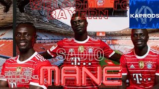 SADIO MANE -  Welcome to Bayern : 2021/22 Skills and Goals