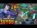 29 Kills + 2x MANIAC!! Suyou Late Game Carry!! - Build Top 1 Global Suyou ~ MLBB