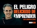 El peligro delicioso de Emprender  / Jürgen Klarić