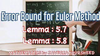 Error Bound for Euler Method(Numerical Analysis) BS Mathematics