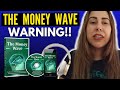 THE MONEY WAVE - ((⛔🤑WARNING!🤑⛔)) - The Money Wave Reviews - The Money Wave Digital Audio