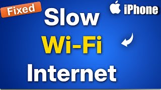 iPhone Slow Internet over Wi-Fi : Fix