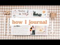 HOW I JOURNAL ☕️ for nostalgia & memory keeping