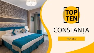Top 10 Best Hotels to Visit in Constanța | Romania - English