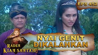 Nyai Genit Berhasil Di Kalahkan Ki Astagina - Raden Kian Santang Eps 452 Part 1