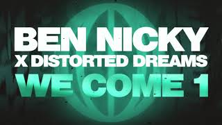 Ben Nicky x Distorted Dreams - We Come 1 [Official Video]