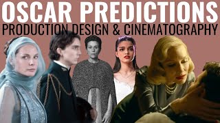 2022 Oscar Predictions — Production Design & Cinematography