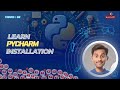 Tutorial:02  - PyCharm Installation