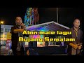 Alon Lopeng- Bujang Semalam(Pesta Ria Bintulu)