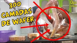 FIZEMOS 300 CAMADAS DE WAFFER - VEJA NO QUE DEU :o