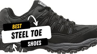 Best Steel Toe Shoes 2023