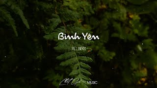 Bình Yên, Cứ Chill Thôi, Ta Còn Yêu Nhau,... Những Ca Khúc Hits Hay Nhất Của Vũ., Chillies, Đức Phúc