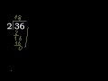 divide 36 by 2 remainder . division with 1 digit divisors . long division . how to do