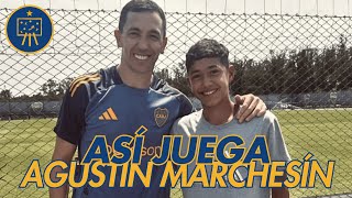 ¿CÓMO JUEGA AGUSTÍN MARCHESÍN, NUEVO REFUERZO DE BOCA? | ANÁLISIS TÁCTICO