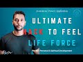 Ultimate HACK to feel Lifeforce