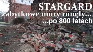 ZABYTKOWE mury obronne RUNĘŁY Stargard 2022-2023 co się zmieniło po roku? film zaraz po katastrofie