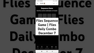 Flies Sequence Game | Flies Daily Combo December 7 #fliesgame #flies #fliesdailycombo