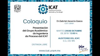Presentación del Grupo Académico de Ingeniería de Proceso del ICAT
