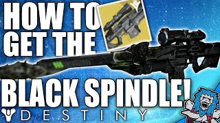 Destiny: How To Get The BLACK SPINDLE Exotic (Year Two Black Hammer) - The Taken King