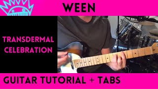 Ween - Transdermal Celebration (Guitar Tutorial)