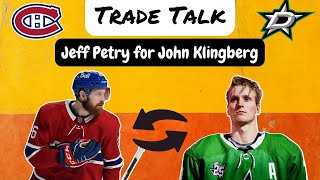 Habs Trade Talk - Jeff Petry for John Klingberg