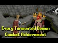 Every Tormented Demon Combat Achievement Guide!