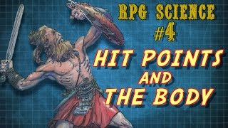 RPG Science #4: Hit Points and the Body