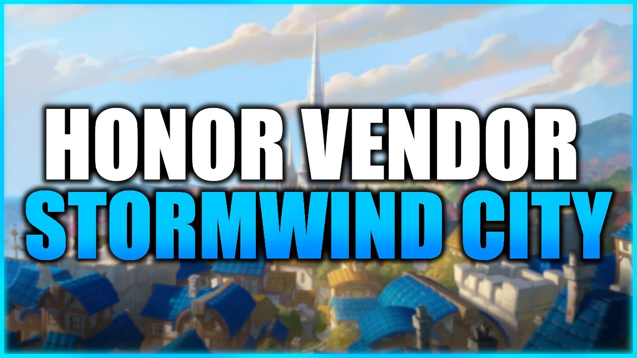 Stormwind City - Honor Vendor & Transmog - YouTube