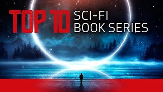 Top 10 Sci Fi Book Series (Updated)