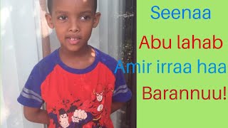 Seenaa Abu Lahab Amir irraa haa barannu/ story about Abu Lahab