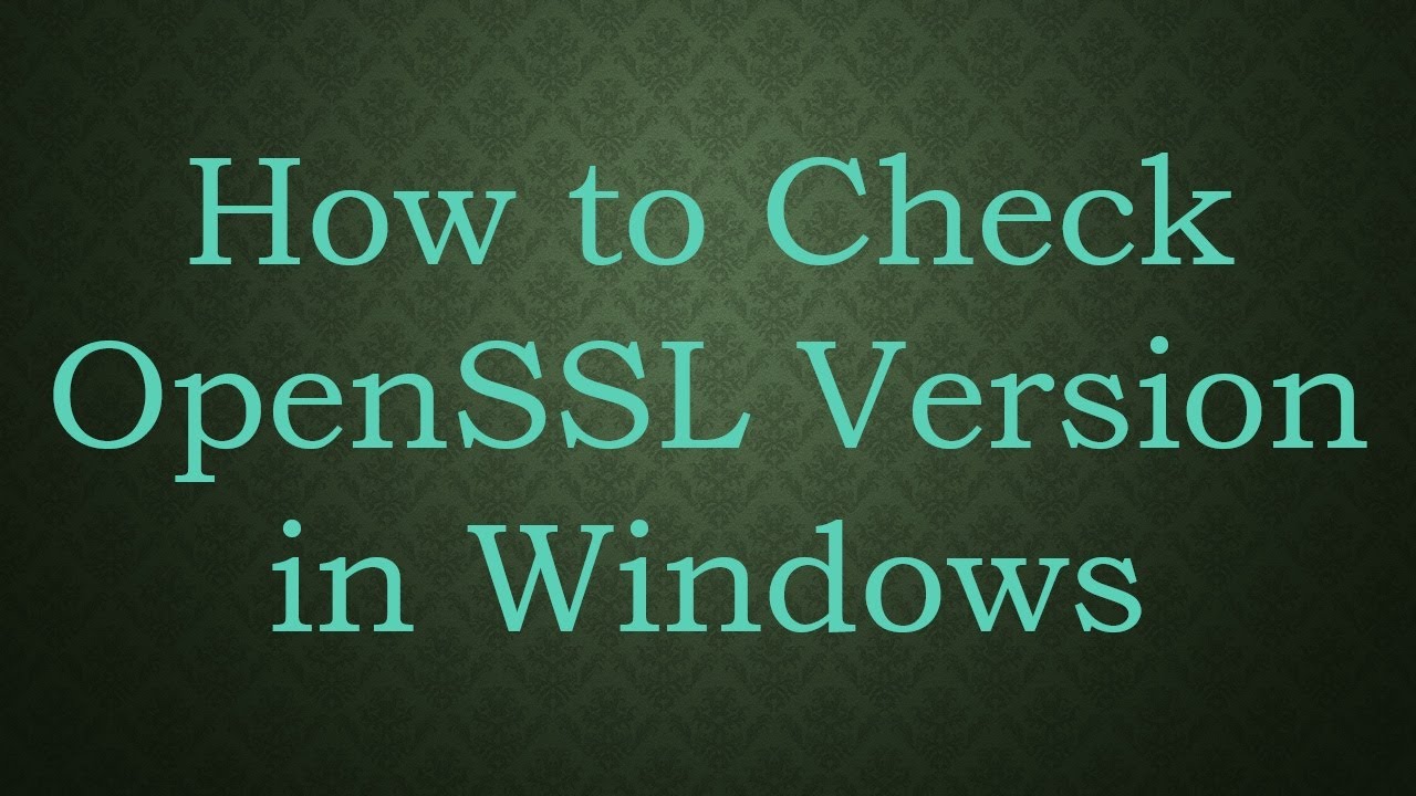Openssl Test Ssl Version Test Ssl Connection Qdor
