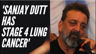 Sanjay Dutt Diagnosed with Stage 4 Lung Cancer |  Last & Most Serious Stage