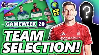 82k OR! MY FPL GAMEWEEK 20 TEAM SELECTION! | Fantasy Premier League 24/25