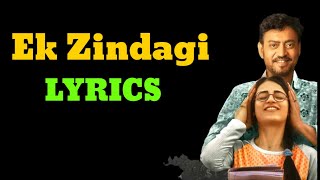 Ek Zindagi (LYRICS),Ek Zindagi full song।,Taniska Sanghvi। Sachin jigar