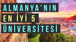 Almanya'nın En İyi 5 Üniversitesi! 2019 Times Higher Education Üniversite Sıralaması