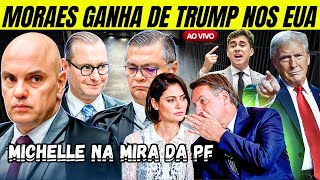 [AO VIVO] MORAES TEM VÍTÓRIA CONTRA TRUMP! MICHELLE NA MIRA DA PF \u0026 NIKOLAS ENFURECE BOLSONARO!